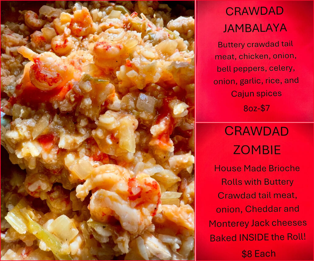 We are making crawDAD Zombies and Chicken & crawDAD Jambalaya today in honor of DAD’s Day Weekend. Get them while you can!!! We are open 10-5 and hope to see you soon!!